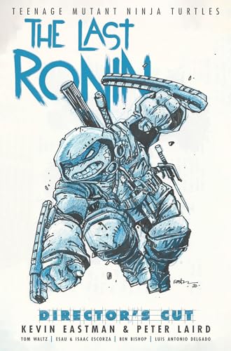 Teenage Mutant Ninja Turtles: The Last Ronin Director's Cut von IDW Publishing